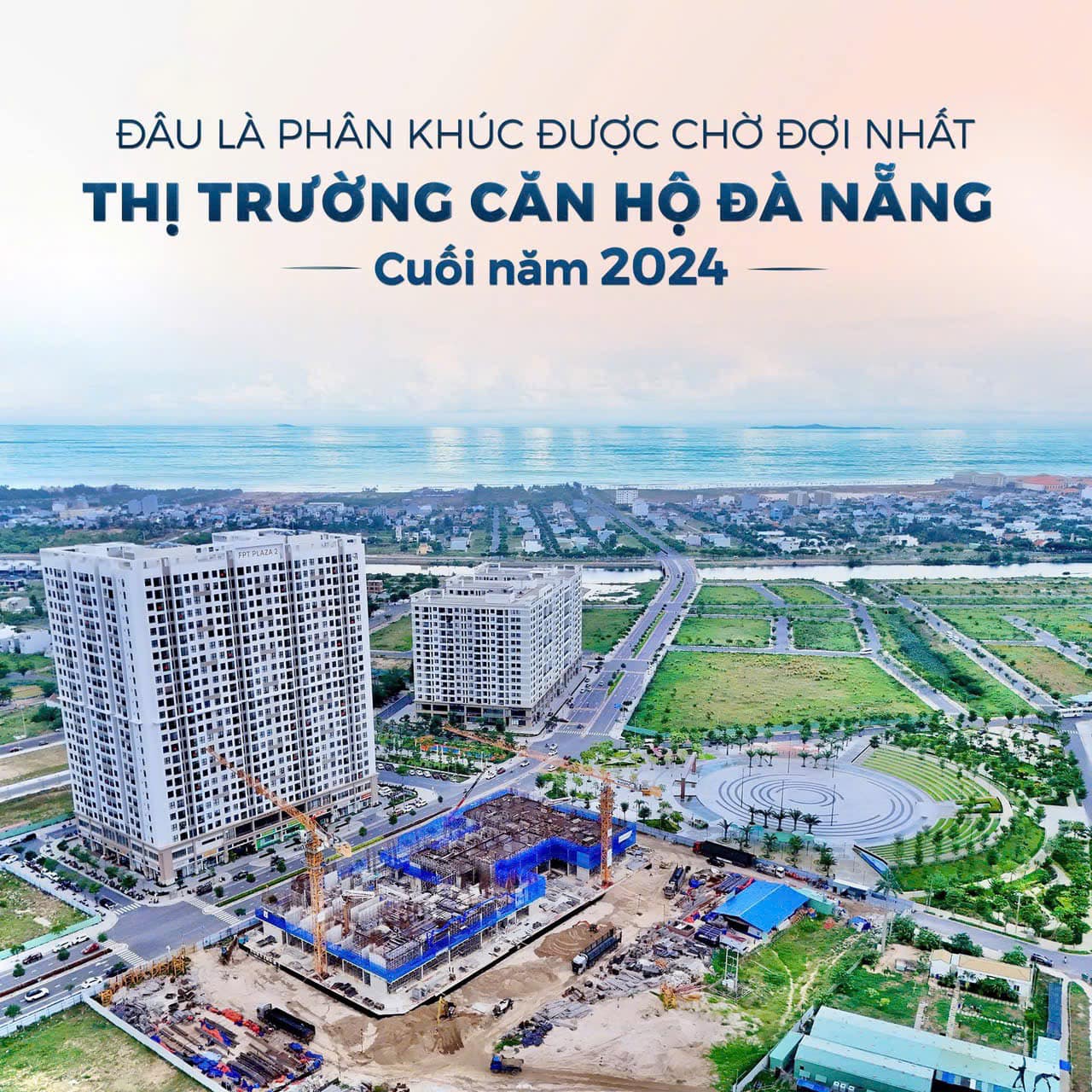 Chuẩn bị mở bán những căn đầu tiên của dự án căn hộ FPT Plaza 3 với chính sách ưu đãi khủng