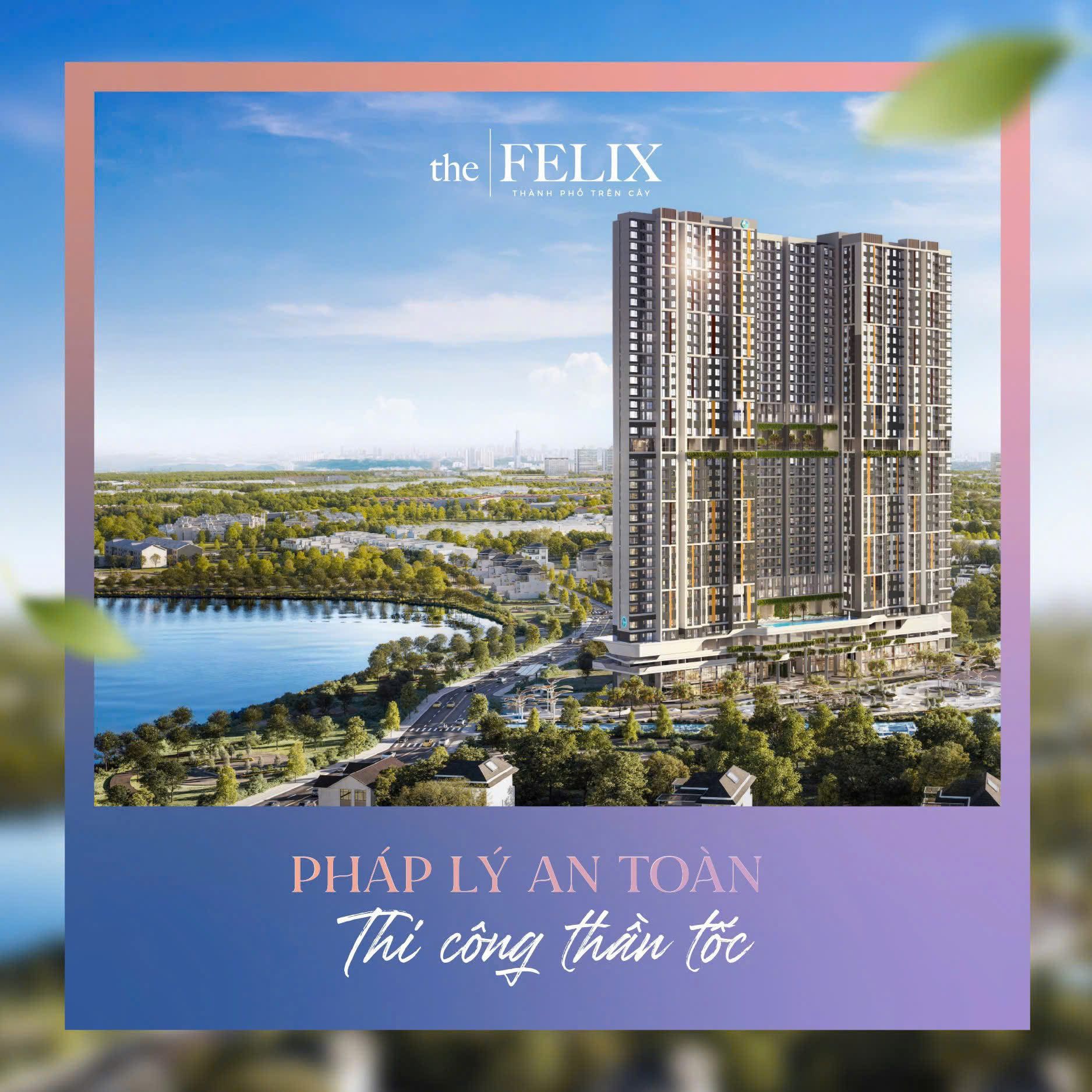 Căn hộ The Felix 3PN chỉ còn số lượng ít nhanh tay chốt anh/chị ơi