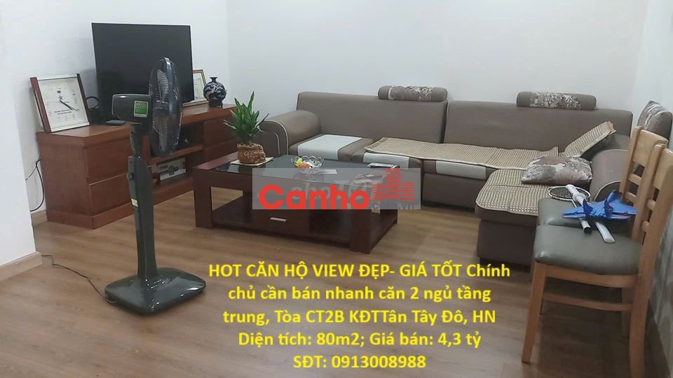 Chính chủ cần bán nhanh căn 2 ngủ tầng trung,Tòa CT2B KĐTTân Tây Đô,HN