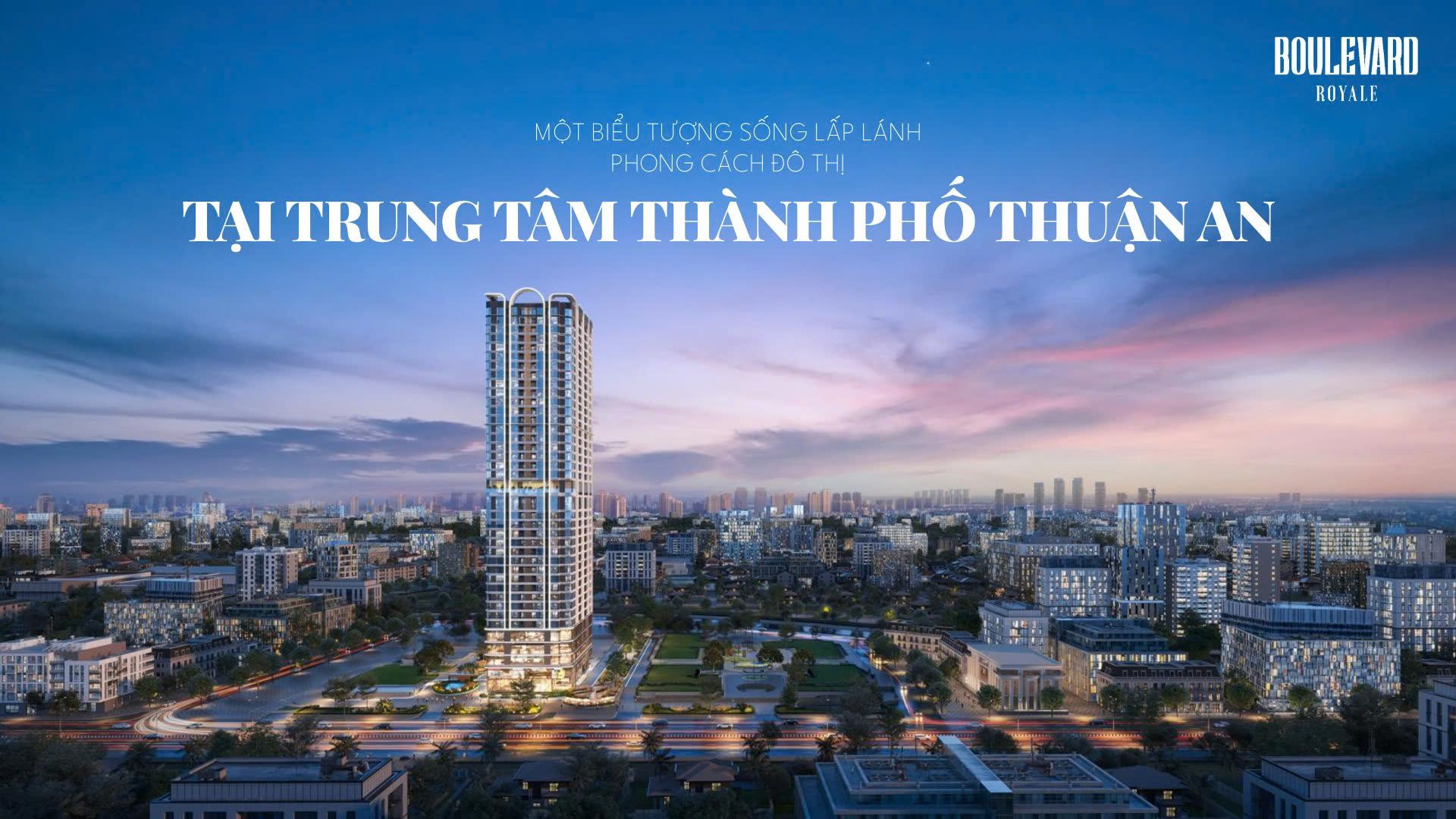 Dự án Căn hộ Boulevard Royale - Đẳng cấp sống sang trọng trên Đại lộ Bình Dương, giá chỉ 39,9 triệu